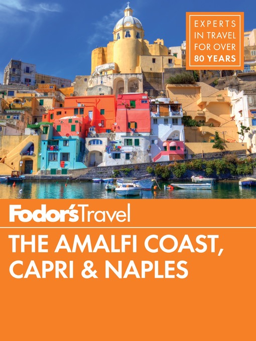Title details for Fodor's the Amalfi Coast, Capri & Naples by Fodor's Travel Guides - Wait list